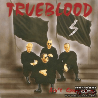 Trueblood - Ain't gonna die