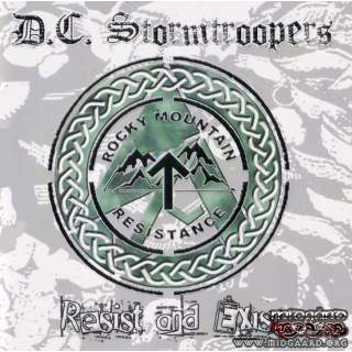 D.C. Stormtroopers ‎– Resist And Exist