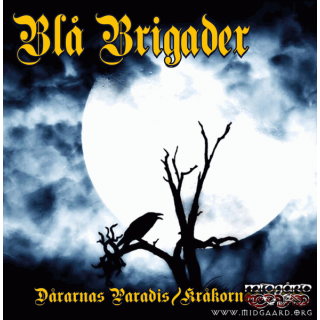 Blå brigader - Dårarnas paradis / Kråkornas sång (MLP) Black