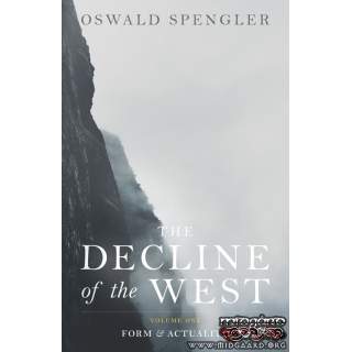 The Decline of the West (vol. I) - Oswald Spengler