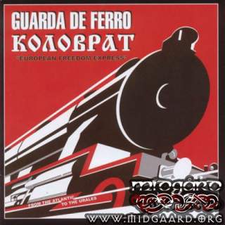 Kolovrat / Guarda De Ferro - European freedom express
