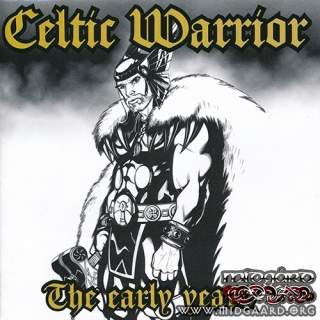 Celtic warrior - The Early Years