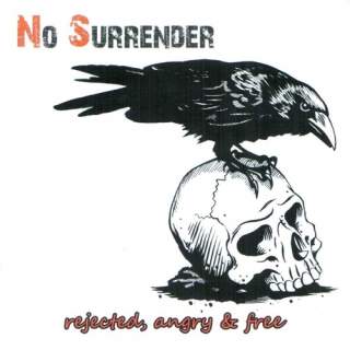 No Surrender - Rejected, angry & free