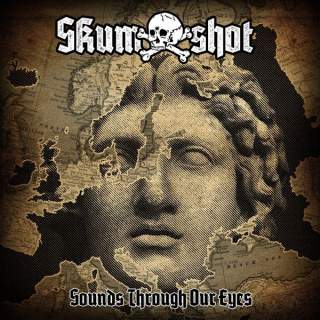 Skumshot - Sounds Through Our Eyes