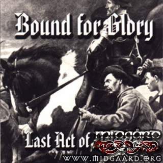 Bound for glory - Last act of defiance 