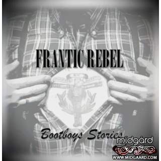 Frantic Rebel - Bootboys Stories