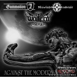 Gammadion / Wadera / Slavic Rebirth - Against Modern World