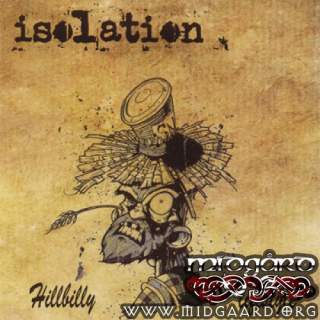 Isolation - Hillbilly lifestyle