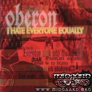 Oberon - I hate everyone equally