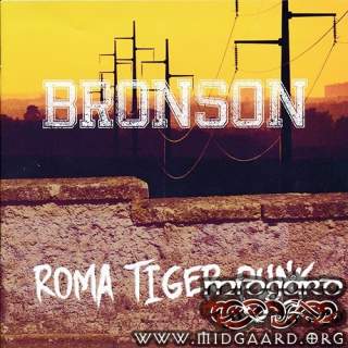 Bronson - Roma tiger punk