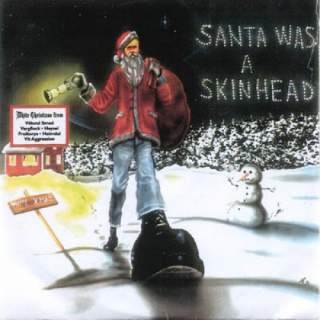 Santa was a skinhead