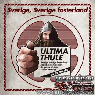 Ultima Thule - Sverige, Sverige fosterland (30 år senare)