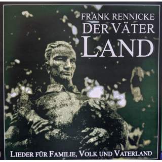 Frank Rennicke - Der väter land - Lieder für familie, volk und vaterland Vinyl