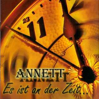 Annett - Es Ist An Der Zeit