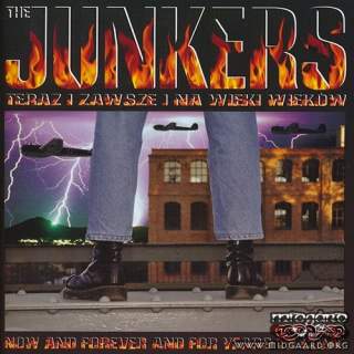 The junkers - Now and forever and for years to come