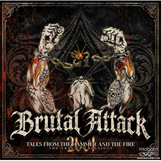 Brutal Attack - Tales from the Hammer and the Fire - The Freeman Sessions