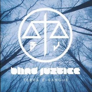 Blind justice - Terra e sangue
