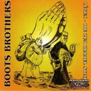 Boots Brothers - Lügen, Die Zum Himmel Stinken