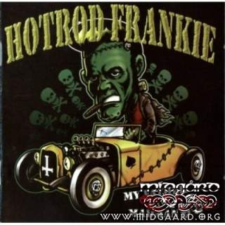 Hot Rod Frankie - My Father Was A Madman