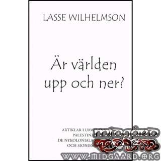 Är världen upp och ner? - Lasse Wilhelmson 