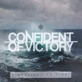 Confident of victory - A never ending fight