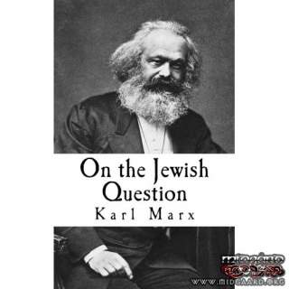 On The Jewish Question - Karl Marx