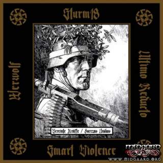 Sturm 18, Smart Violence, Ultimo Reducto, Werwolf - United Forces / Fuerzas Unidas