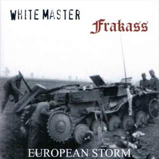 White master / Frakass - European storm