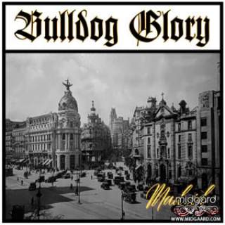 Bulldog Glory - Madrid LP (uk-import)