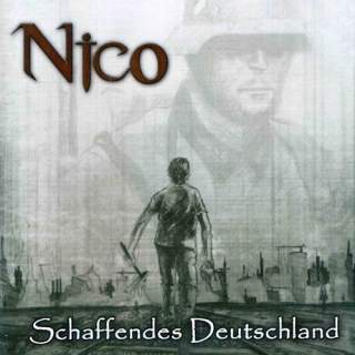 Nico - Schaffendes Deutschland