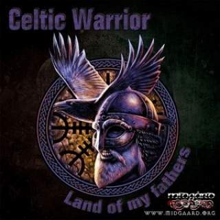 Celtic Warrior - Land Of My Fathers