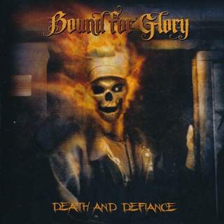 Bound for glory - Death and defiance