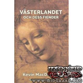 Västerlandet och dess fiender - Kevin MacDonald
