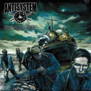 Antisystem - 1000 Year Slavery