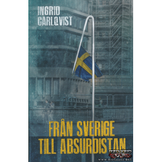Från Sverige till Absurdistan - Ingrid Carlqvist