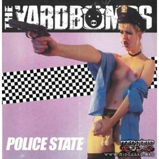 The Yardbombs - Police State