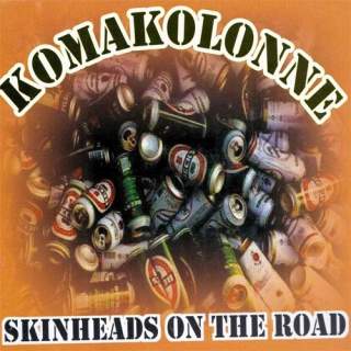 Komakolonne - Skinheads on the road (Sturmwehr)