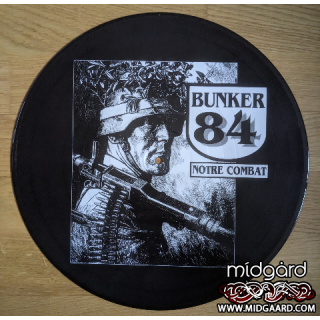 Bunker 84 - Notre combat pictur-disc