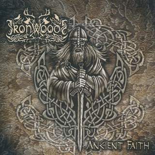Iron woods - Ancient faith