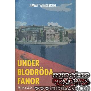 Under blodröda fanor - Jimmy Windeskog