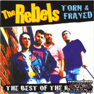 The Rebels - Torn & Frayed - The Best Of The Rebels 
