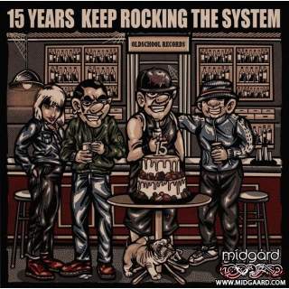 15 Years Keep Rocking The System