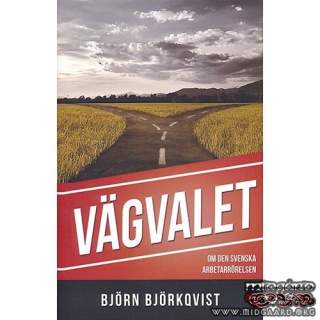 Vägvalet - Björn Björkqvist (inbunden)