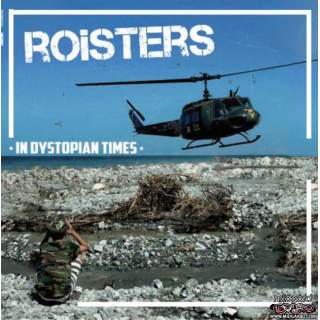 The Roisters - In dystopian times